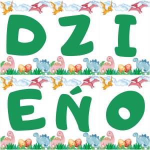 DZIEŃ DINOZAURA 2 - NAPIS