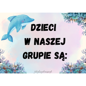 DZIECI W NASZEJ GRUPIE SĄ... - DELFINKI 😊